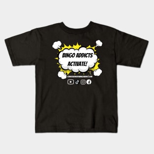 Bingo Addicts Activate Kids T-Shirt